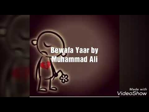 Bewafa Yaar by Muhammad Ali