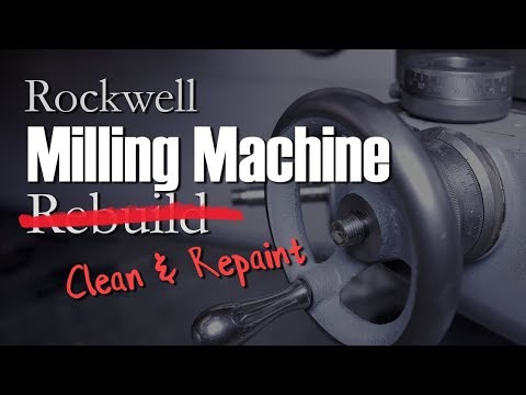 Rockwell Mill Clean/Repaint - Part 4