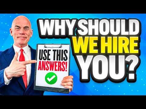 WHY SHOULD WE HIRE YOU? (How to ANSWER this DIFFICULT Interview Question!) BEST ANSWER!