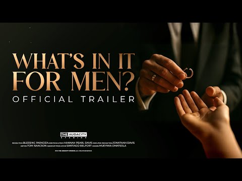 What's In It For Men? (2025 Documentary) Official Trailer