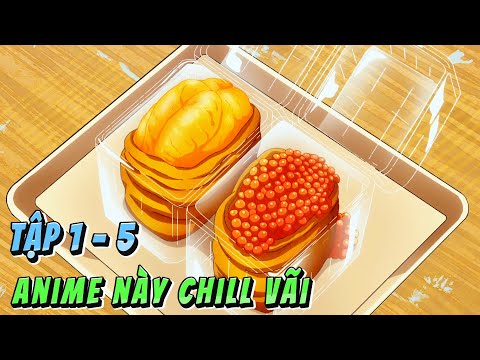 ANIME 2025 | Câu Lạc Bộ Ẩm Thực Của Tôi | Tập 1 - 5 | Anime79 Review