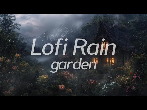 Forest Garden Cabin in Rainy Night 🌧️  Lofi HipHop 🎧 Lofi Rain [Beats To Relax / Piano x Drums]