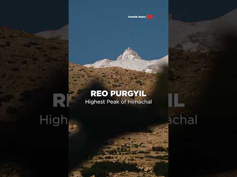 Highest Peak in Himachal Pradesh | Kinnaur | Spiti valley