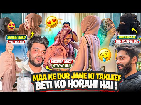 Maa Ke Dur Jane Ki Takleef Beti Ko Horahi Hai 😭| Rashida Bhot Rone Lagi 💔| Fokats | Abresh & Zeeshan