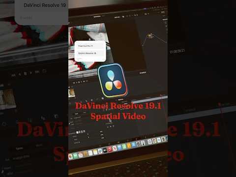 Edit Spatial Video in DaVinci Resolve 19.1 | 1-Minute Vision Pro Guide