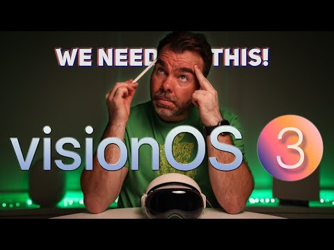 VisionOS 3 | We Need This for APPLE VISION PRO