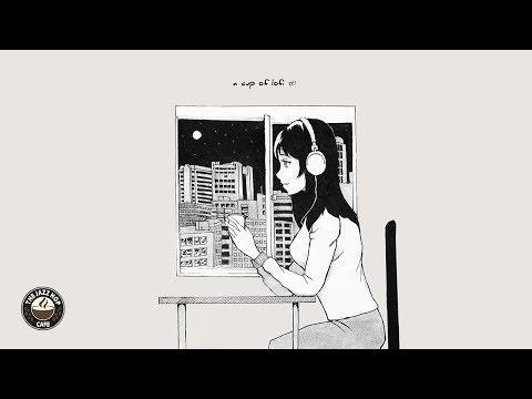a cup of lofi #1