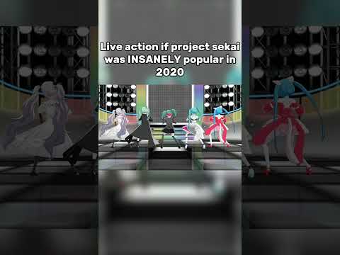 Live action if project sekai was INSANELY popular in 2020! #projectsekai #mmd #mikumiku #anime #miku