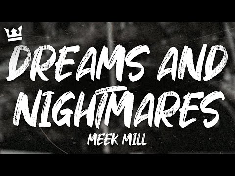 Meek Mill - Dreams And Nightmares (Intro) (Lyrics)