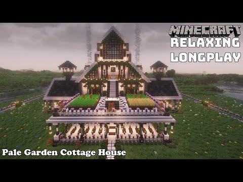 Minecraft Relaxing Longplay - Rainy Pale Garden - Cozy Cottage House No Commentary