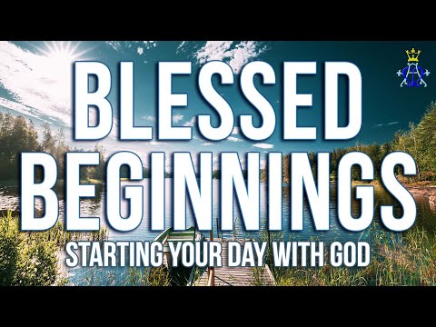 ☀️ Blessed Beginnings: Starting Your Day with God 🌷