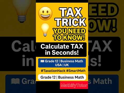How to Calculate Tax in Seconds! | Grade 12 Business Math Trick (No Calculator!)