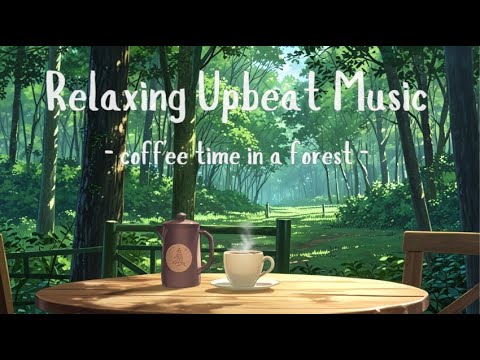 Cozy coffee music in a forest cafe #chillmusic #relaxingbeats #upbeatmusic
