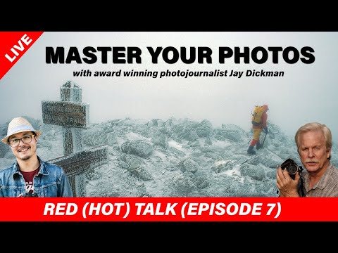 Master Your Photos with Jay Dickman - RED (HOT) Talk EP 007