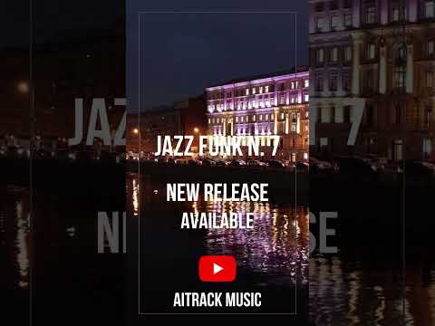 Jazz Funk vibes | n. 7 #jazzfunk #jazzfunkmusic #jazzfunkbeats #relaxingmusic #aitrackmusic #shorts