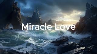 ✨Miracle Love_ New English Pop Love Song Lyrics Video | New English lyrics song | Official Lyric✨