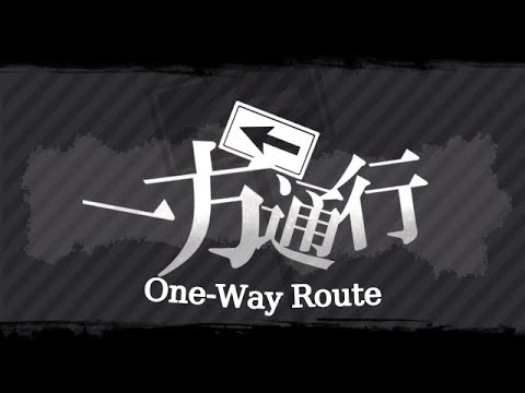 Hatsune Miku - One-Way Route (一方通行)