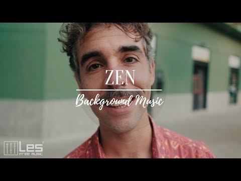 Zen : Ambient Electronic Chill Relaxing Background Music