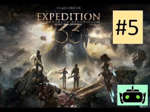 #5 【Clair Obscur: Expedition 33】突然の登りゲーとパズルゲー