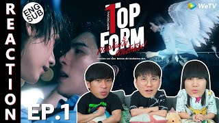 (ENG SUB) [REACTION] Top Form กอดกันมั้ย นายตัวท็อป | EP.1 | IPOND TV