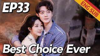 [Romance,Family] Best Choice Ever EP33 | Starring: Yang Zi, Xu Kai | ENG SUB