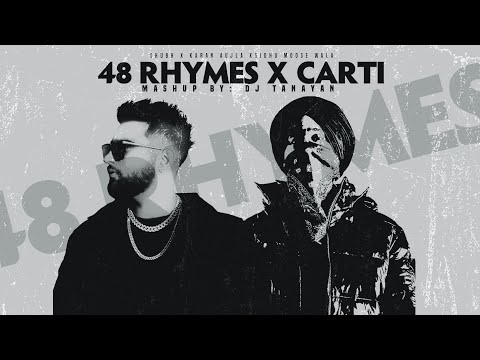 48 Rhymes x Carti x These Days | Karan Aujla, Shubh, Sidhu Moose Wala Mashup | Latest Punjabi Songs