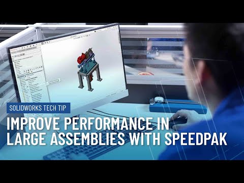 How to Create a SpeedPak - Improve Performance in Large Assemblies in SOLIDWORKS 2025