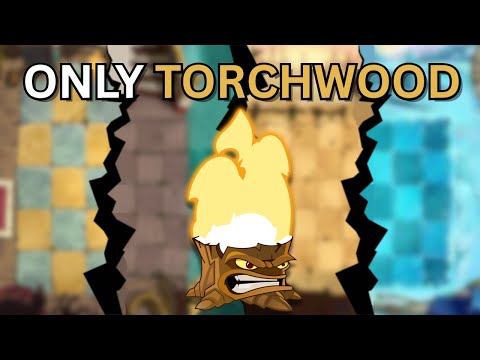 Can You Beat All Of Plants vs. Zombies 2 With ONLY A Max Level TORCHWOOD?