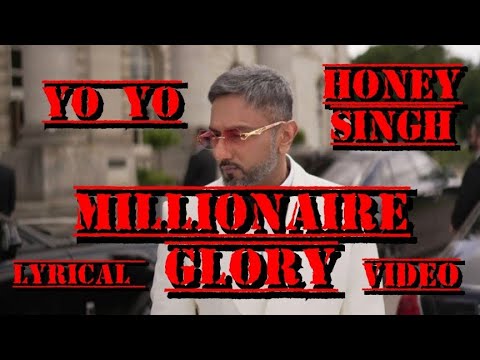 MILLIONAIRE | GLORY( LYRICAL) | YO YO HONEY SINGH | BHUSHAN KUMAR