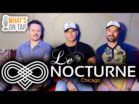 Nightlife Under COVID Pt. 1 - The Nightclub Perspective with Chicago-based Le Nocturne - Ep. 8