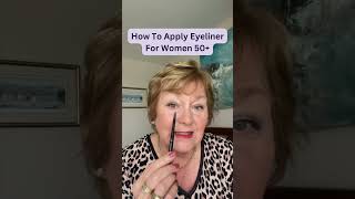 How to Apply Eyeliner for Older Women: Flattering Techniques for Mature Eyes | Look Fabulous Forever