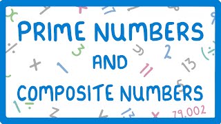 What are Prime Numbers and Composite Numbers?