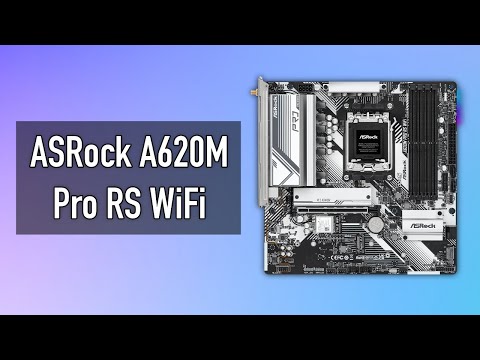 Unboxing ASRock A620M Pro RS WiFi [Features & Specifications Overview]