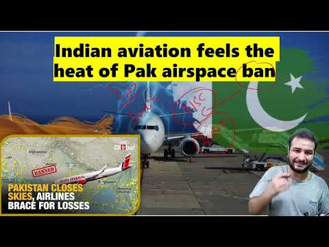Indian aviation feels the heat of Pak airspace ban | India Pakistan Relations