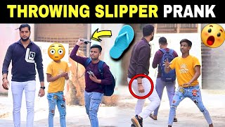 Throwing Slipper Prank | Prakash Peswani |