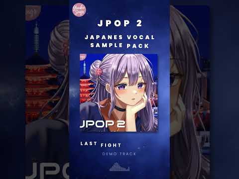 [DEMO] "LAST FIGHT" JPOP2 Japanese Vocal Sample Pack | 180BPM  | 日本語ボーカルサンプル #shorts
