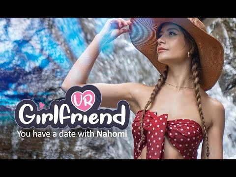 VR GIRLFRIEND - Blind date with Nahomi