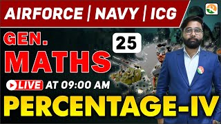 अटल Batch | Percentage -4 | Airforce Gen. Maths Classes 2024 | Gen Maths for Airforce, Navy