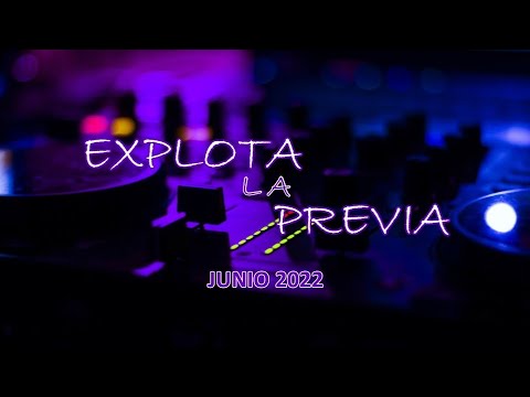 EXPLOTA LA PREVIA (Junio 2022) // Dj RuLoX