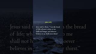 John 6: 35 |AnaCloud #johnbible #biblestudy #bibleshorts