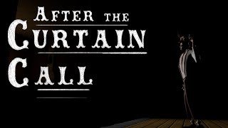 LIFE IS A DREAM! | After The Curtain Call: ACT 1 HORROR GAME FULL WALKTHROUGH