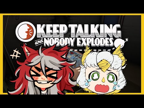 Keep Talking and Nobody Explodes [Ft. @LassoCatsidy ]