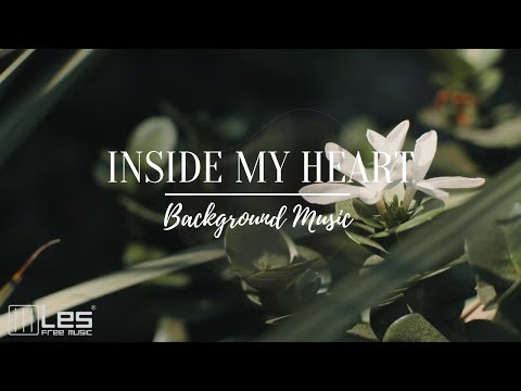Inside my Heart : Acoustic Ambient Acoustic Peaceful Sentimental Background Music
