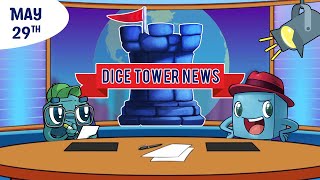 Dice Tower News - May 29th, 2025