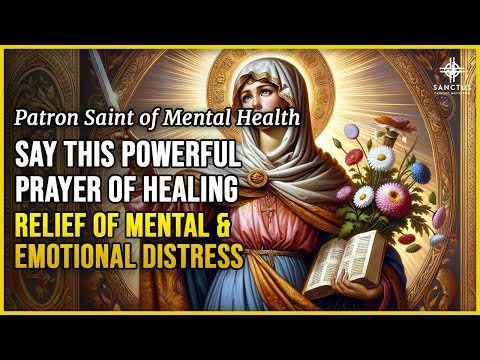 Prayer to St. Dymphna for Healing of Mental & Emotional Distress