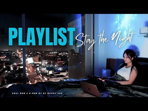 Chill Bedroom Playlist to Stay Up All Night To | Sexy R&B Soul, 알앤비, Korean RnB Mix by Dj HelloVee