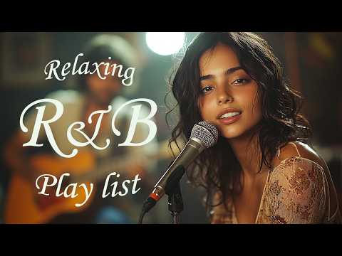 【R&B Playlist】 Relaxing Love Songs R&B Playlist: Timeless and Soulful Vibes