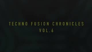 TECHNO FUSION CHRONICLES VOL.6(ACID/PROGRESSIVE TECHNO MIXTAPE)