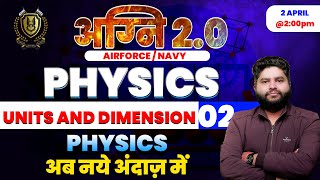 Agni 2.0 Physics Unit and Measurement-02 | Airforce online course | Best Airforce online Course 2025