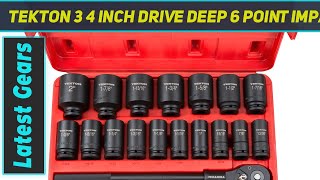 TEKTON 3/4 Inch Drive Deep 6 Point Impact Socket Set - Review 2023
